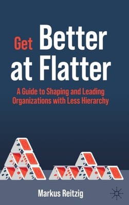 Get Better at Flatter by Markus Reitzig (Hardback Book)