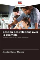 Jitender Kumar Sharma | Gestion Des Relations Avec La ClientèLe | Taschenbuch