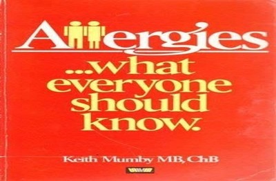 Allergies: ...What Everyone Should Know by Mumby, Keith Paperback / softback The