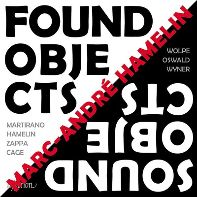 Found Objects / Sound Objects Marc-André Hamelin - Hörbuch