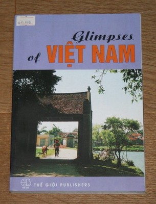 Glimpses of Viet Nam. Mai Ly Quang: