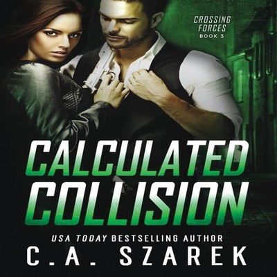 Calculated Collision C.A. Szarek Paperback Paper Dragon Publishin
