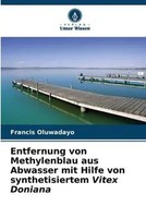 Francis Oluwadayo | Entfernung Von Methylenblau Aus Abwasser Mit Hilfe Von...