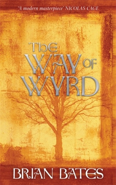 The Way of Wyrd by Brian Bates (Paperback Book)