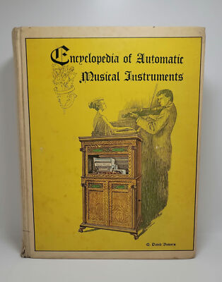 Encyclopedia of Automatic Musical Instruments by Q. David Bowers | eBay