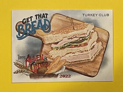 Turkey Club 2022 Topps Allen & Ginter Get That Bread #GTB-9