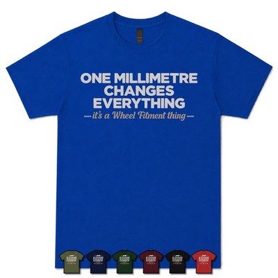 ONE MILLIMETER CHANGES EVERYTHING RC WHEEL TECH T-SHIRT Drift Racing|Auto