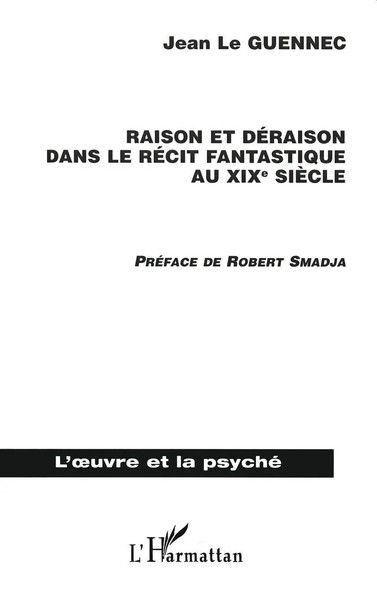 Jean Le Guennec | Raison et DéRaison Dans Le RéCit Fantastique Au XixèMe SièCle-image