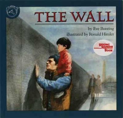 The Wall: A Moving Picture Book About the- 9780395629772, paperback, Eve Bunting