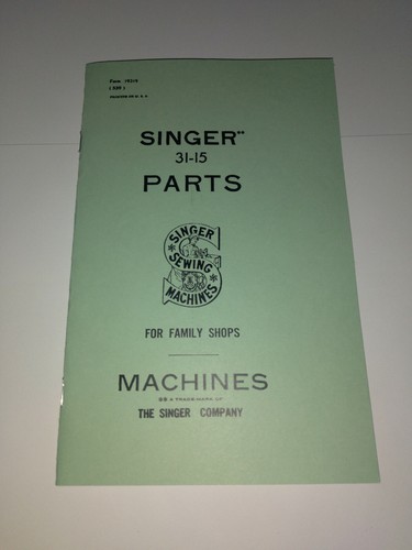 Singer 31-15 Nähmaschine Teile Handbuch (31 Klasse) Reproduktion - Bild 1 von 5