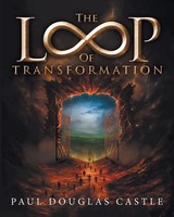 Paul Douglas Castle | The Loop Of Transformation | Taschenbuch | Englisch (2023)