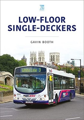 Low-Floor Single-Deckers (Britain's Bu..., Booth, Gavin