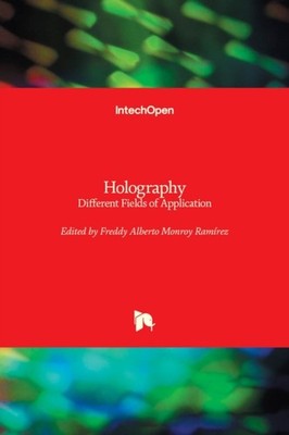 Monroy - Holography Different Fields of Application - New hardback or  - X555z
