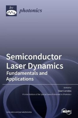 Halbleiter-Laserdynamik: Grundlagen und Anwendungen von Daan Lenstra