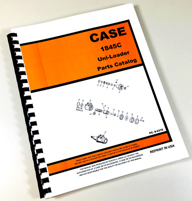 Case 1845C Uni Loader Parts Manual Catalog Skid Steer Assembly Exploded Views