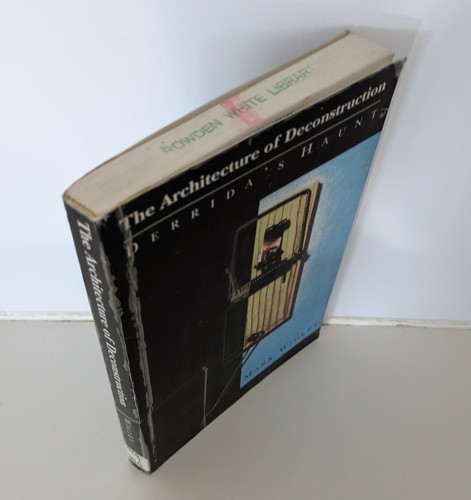 The Architecture of Deconstruction: Derrida's Haunt by Mark Wigley 1995 - Picture 11 of 12