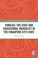 Charleen Chiong | Families, The State And Educational Inequality In The...