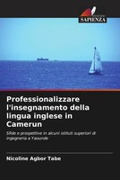 Nicoline Agbor Tabe | Professionalizzare L'insegnamento Della Lingua Inglese...