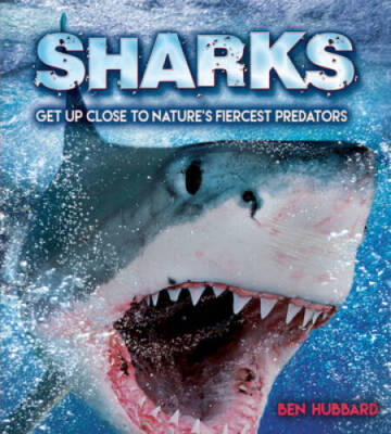 Sharks: Get Up Close to Nature's Fiercest Predators - Paperback - GOOD
