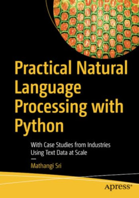 Practical Natural Language Processing with Python: With -  NEW Mathangi Sri 2020