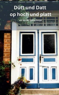 Dütt und Datt Marlies Hachenberger