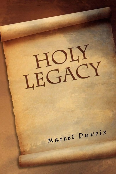 Marcel Duvoix | Holy Legacy | Taschenbuch | Englisch (2009) | Xlibris-image