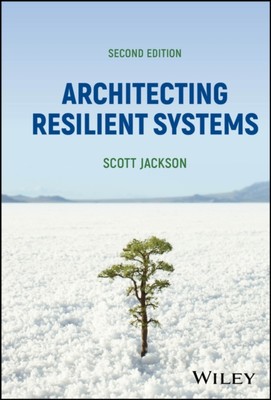 Architecting Resilient Systems, Second Edition by Jackson Hardcover 9781394258208