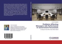 Problems Affecting Managers Job Performance In Government Parastatals Joseph Any