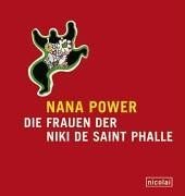 Nana Power. Die Frauen der Niki de Saint Phalle. von Nik... | Buch | Zustand gut - Niki de Saint Phalle