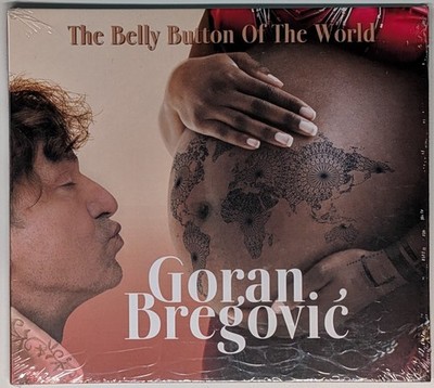 Goran Bregovic The Belly Button Of The World CD Brand New Sealed