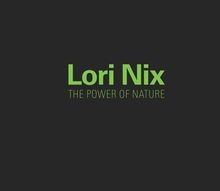 Lori Nix: The Power of Nature | Buch | Zustand gut