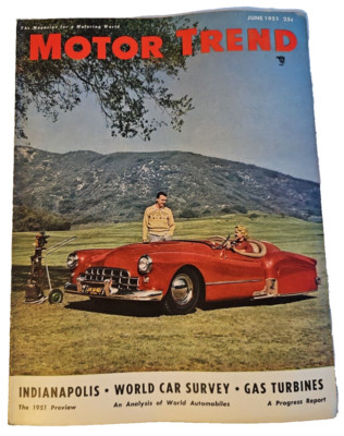 Motor Trend Magazine June 1951 Indianapolis World Car Survey Gas Turbines 
