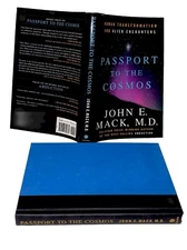 PASSPORT TO THE COSMOS: Human Transformation and Alien Encounters 1st Ed/ 1st Pr