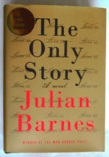 Product Image: THE ONLY STORY A Novel JULIAN BARNES Alfred A Knopf 2018 1st U.S. Ed HCdj SIGNED