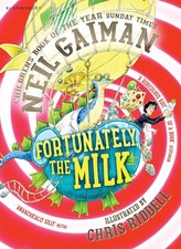 Fortunately, the Milk... - paperback Chris Riddell|Neil Gaiman
