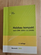 Holzbau kompakt: Nach DIN 1052 - 3. Auflage (...