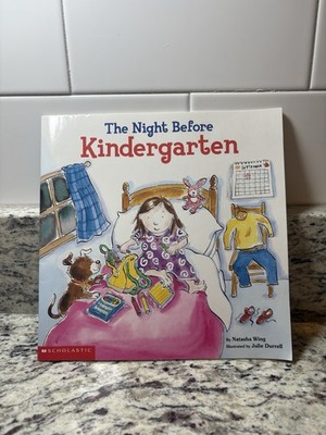 The Night Before Ser.: The Night Before Kindergarten by Natasha Wing (2001, Trad