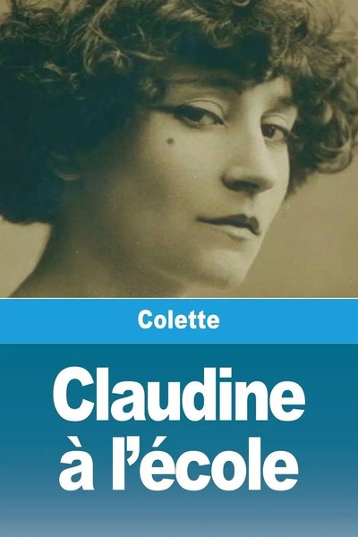 Claudine à L'éCole Colette Taschenbuch FranzöSisch 2025 Salim Bouzekouk-image