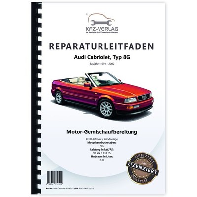Audi Cabriolet 1991-2000 KE III-Jetronic Zündanlage 133 PS Reparaturanleitung