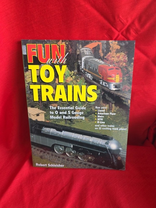 FUN WITH TOY TRAIN BOOK BY ROBERT SCHLEICHER KRAUSE PUBLICATIONS