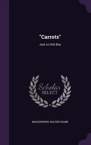 Molesworth - Carrots  Just a Little Boy - New hardback or cased book - T555z