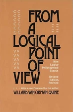 From a Logical Point of View: Nine Logico-Philosophical Essays, Second Revised E