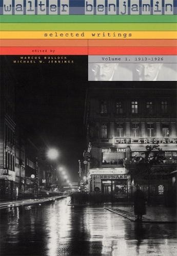 Walter Benjamin: Selected Writings by Walter Benjamin, Marcus... - 9780674013551