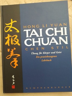 Hong Li Yuan: Tai Chi Chuan - Ein praxisbezogenes Lehrbuch (9783485008167)