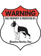 Warning Boston Terrier Property Protected - Beware Aluminum Dog Sign - 7" x 8"