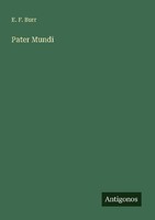 Pater Mundi E. F. Burr