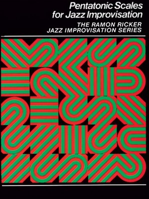 Ricker, Ramon - Pentatonic Scales for Jazz Improvisation