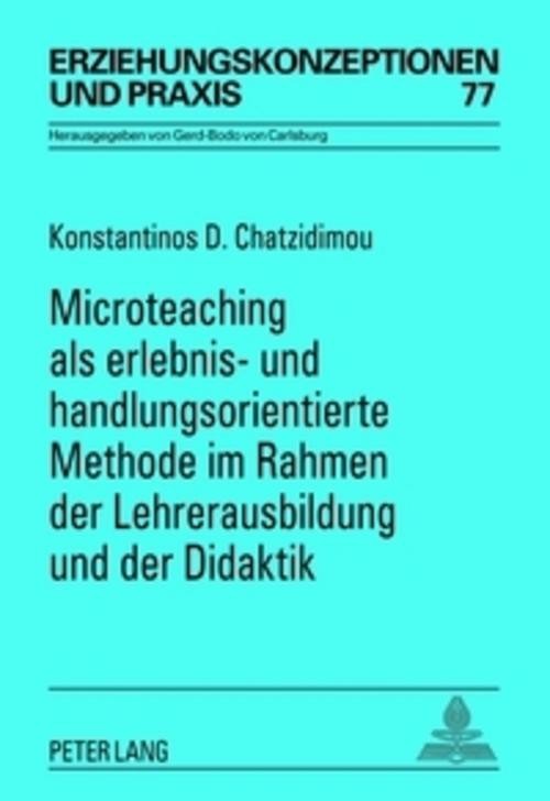 Microteaching als erlebnis- und handlungsorientierte Methode im Rahmen der Lehre - Konstantinos D. Chatzidimou