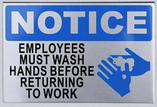 Employee Must WASH Hands Before Returning to Work Sign -Silver 4X6 -REF24-1027