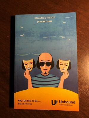 OH, I DO LIKE TO BE... by MARIE PHILIPS - UNBOUND - P/B - *PROOF*